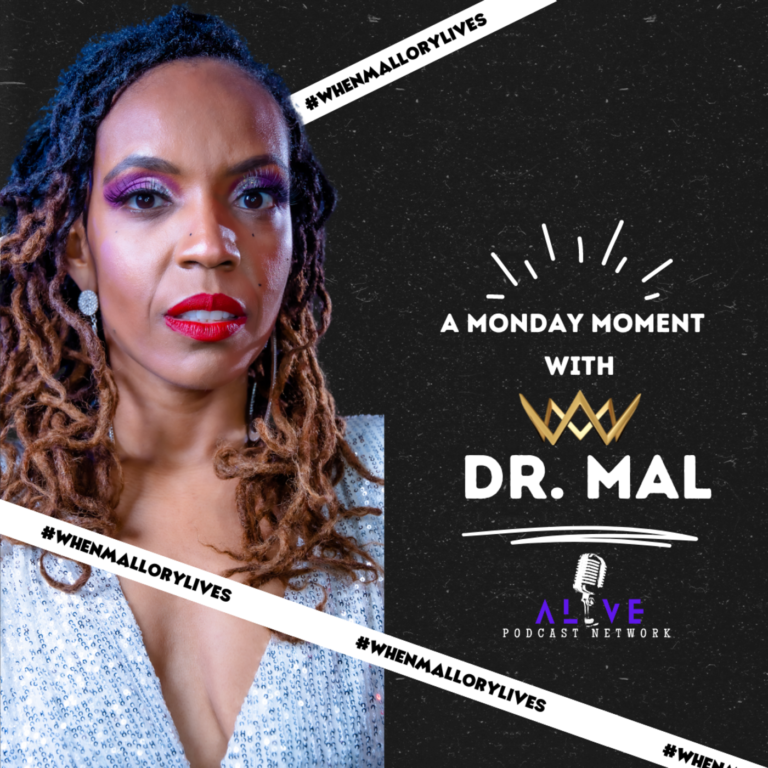 A Monday Moment with Dr. Mal